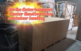 Strike Entertainment Center Bowling Alley Container Loading