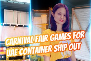 Carnival Fair Games For UAE Container Ship Out