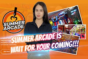 Summer Arcade is wait for your coming!!!