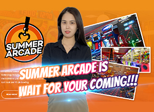 Summer Arcade is wait for your coming!!!