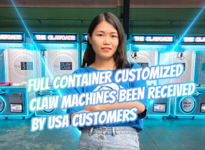 Full container customized claw machines been received by US customers