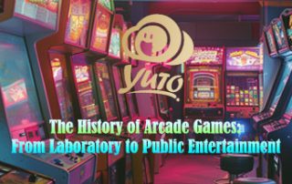 History of Arcade Games from Laboratory to Public