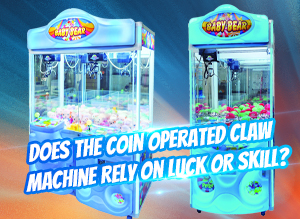 Does the Coin Operated Claw Machine Rely on Luck or Skill?